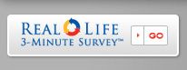 Real Life Management - Take 3 Minute Survey Now